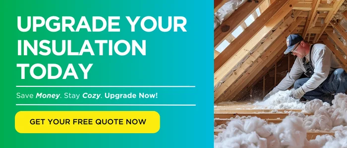 upgrade your insulation today