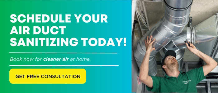schedule your air duct sanitizing today