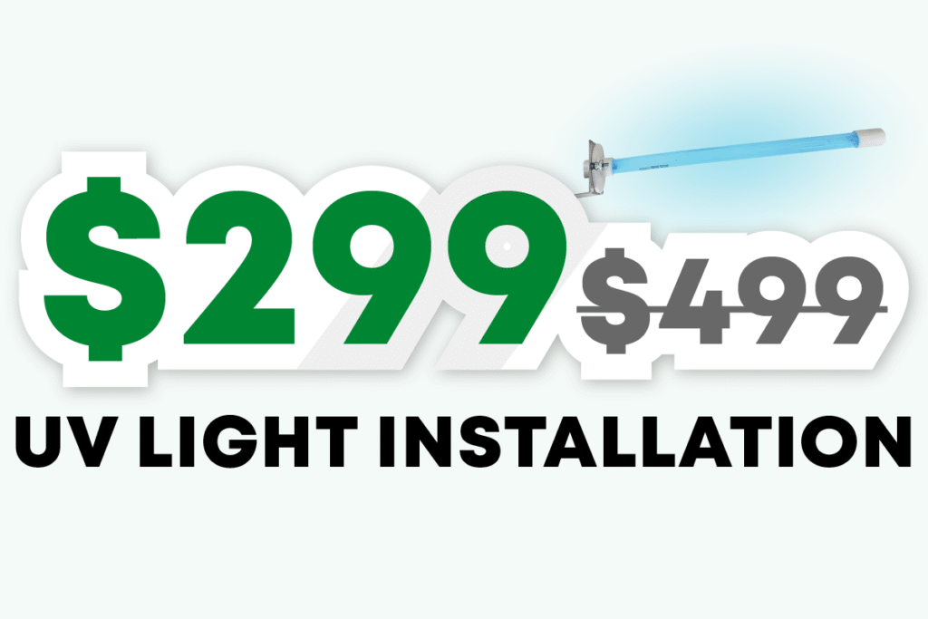$299 UV Light Installation